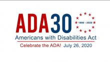 a graphic saying Celebrate ADA 30 years 1990 to 2020
