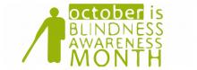 An image with a graphic of a person holding a white cane next to the words October is Blindness awareness month